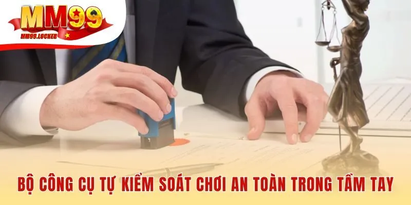 Công cụ kiểm soát trao quyền giới hạn tiền nạp và tự loại trừ