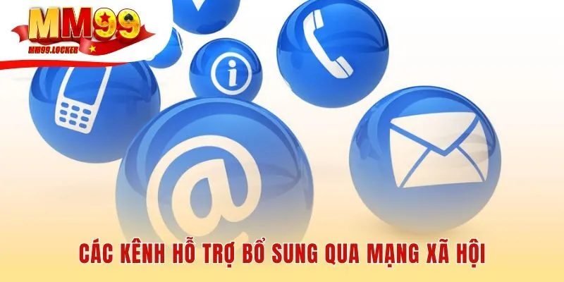 Các kênh mạng xã hội giúp kết nối tiện lợi quen thuộc