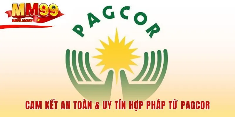 Link vào MM99 cam kết an toàn với giấy phép PAGCOR và mã hóa SSL