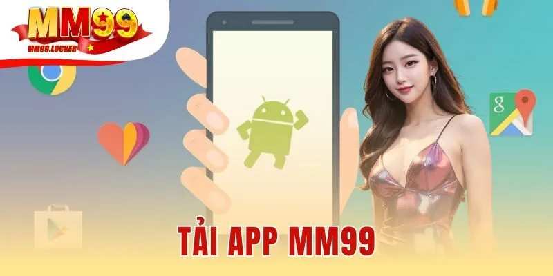Tải app MM99