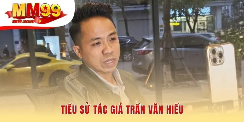 Tiểu sử tác giả Trần Văn Hiếu từ nền tảng toán ứng dụng